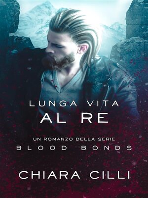 cover image of Lunga Vita al Re